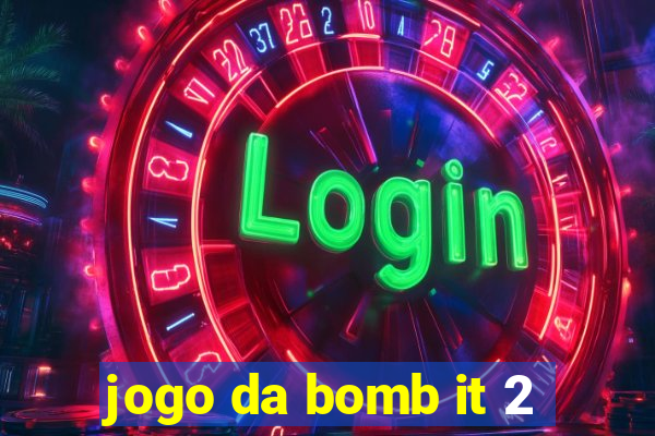 jogo da bomb it 2